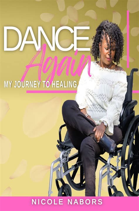 nicole nabors|Dance Again: My Journey to Healing by Nicole Nabors